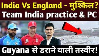 Live from Guyana - Semifinal - India vs England -  Rain update - Practice cancel ! press conference