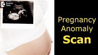 What is the importance of doing Anomaly Scan in Pregnancy? - Dr. Shefali Tyagi