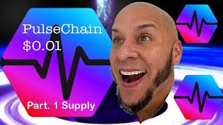 Here is Why Pulsechain is going to  $0.01 … 217X   Part. 1 (Supply)