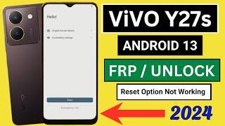 ViVO Y27s Android 13 Frp Bypass Without PC | ViVO (V2322) Google Account Bypass New Security 2024