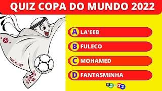 QUIZ O QUANTO VOCÊ SABE SOBRE A COPA DO MUNDO 2022?