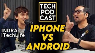 WAR iPhone User VS Android User? iPhone Terbaik 2024? TechPODCAST 007 Indra - iTechLife