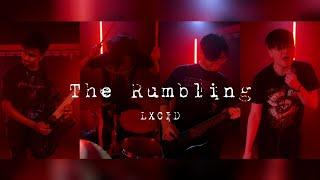 The Rumbling (Cover) - LXCID