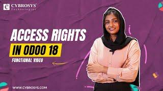 How to Manage Access Rights & User Types in Odoo 18 | Odoo 18 New Features | Odoo 18 Release Date