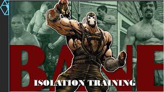 Bane Training: How to Train Body and Mind in Confinement