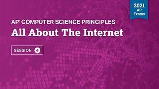 2021 Live Review Session 4 | AP Computer Science Principles | All About the Internet