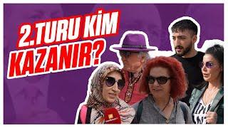 Sayaçlı 2. Tur Seçim Anketi | Sokak Röportajı