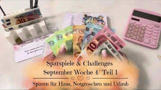 Sparspiele & Challenges September Woche 4/Teil 1 | Sparen für Haus, Notgroschen und Urlaub