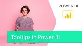 TOOLTIPS in Power BI I Create professional visualizations