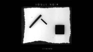 VOGUE.NOIR feat DRIFT. - Segments