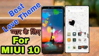 MIUI 10 Theme | Best Love Theme