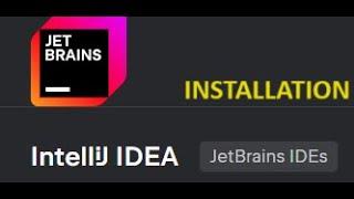 How to Install IntelliJ IDEA | Step-by-Step Guide