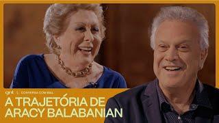 Aracy Balabanian revela porque quase DESISTIU do Sai de Baixo! | Conversa Com Bial | GNT