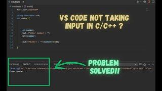 VS Code Not Taking Input in C/C++ | Problem Solved