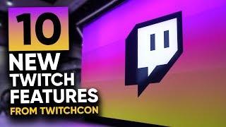 10 EPIC New Features for Twitch Streamers from TwitchCon!