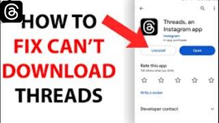 How To Fix Can't Install Threads   Error On Google Play Store I Device isn’t Supporting