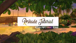 THE SIMS 4 | HOW TO INSTALL: RESHADE TUTORIAL | MISSLOLLYPOP'S VIBRANCE PRESET