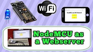 IoT || NodeMCU as a webserver, Control LED using Wifi of NodeMCU