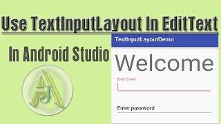 How to Use TextInputLayout with EditText in Android- Android Studio 2017