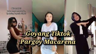 Kumpulan goyang TIKTOK Pargoy Macarena//terbaru 2021