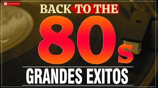 Mejores Canciones De Los 80 - Greatest Hits 70s 80s 90s Oldies - Grandes Exitos 80's #257