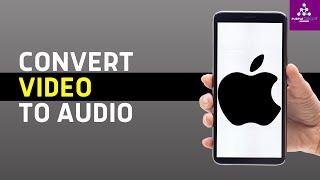 How to Convert Video to Audio on iPhone! (mp4 to mp3)