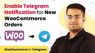 Telegram WooCommerce Integration - Send Telegram Notification for New WooCommerce Orders