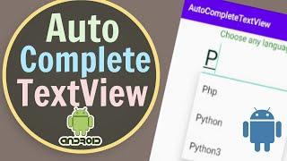 AutoComplete TextView - Android | Java| Beginners | Android Tutorial - Quick + Easy