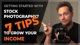 How to MAKE MONEY with STOCK PHOTOGRAPHY? - 7 tips to grow your income