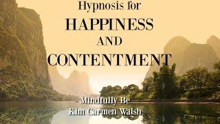 Hypnosis for happiness and contentment ~ Female voice of Kim Carmen Walsh