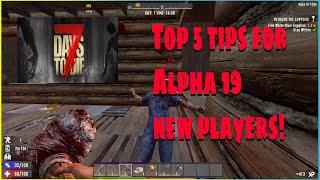 Five 7 Days to Die tips and tricks for new players Alpha 19