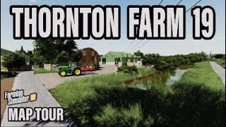 “THORNTON FARM 19” FS19 MAP TOUR! | NEW MOD MAP Farming Simulator 19 (Review).