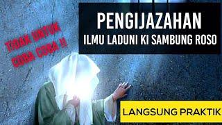  PENGIJAZAHAN ILMU LADUNI KI SAMBUNG ROSO