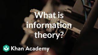 What is information theory? | Journey into information theory | Computer Science | Khan Academy