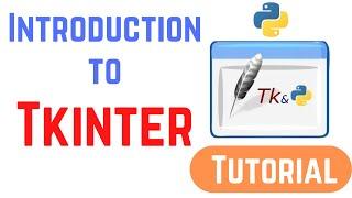 Tkinter Tutorial For Beginners - Installation And Introduction