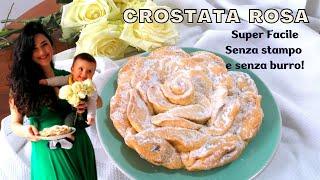 TORTA per la FESTA DELLA MAMMA - Ricetta facile di Gabri  Crostata senza burro Rosa Ripiena