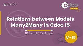 How to Define Many2many Field in Odoo 15 | Relations Between Odoo Models | Odoo 15 Development Video