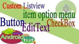 android tutorial-work with listview, button, edittext, checkbox, item option menu in android studio