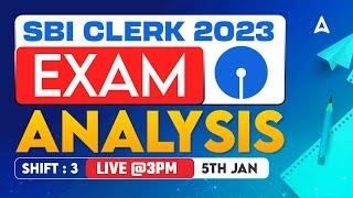 SBI Clerk Analysis 2023 (5th Jan 2024, Shift 3) | SBI Clerk Exam Analysis 2023 & Expected Cut Off