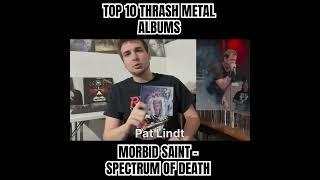 TOP 10 THRASH METAL ALBUMS - MORBID SAINT - SPECTRUM OF DEATH