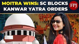 Mahua Moitra Wins Supreme Court Stay on Discriminatory Kanwar Yatra Order