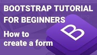 How To Create A Form Using Bootstrap 4