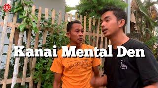 Kanai Mental Den