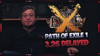 [PATH OF EXILE 1] – POE 1 PATCH 3.26 DELAYED… YET AGAIN! NEWS FROM GGG!