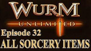 [Wurm Unlimited] [Wurm Online] Tutorial - All Sorcery Items