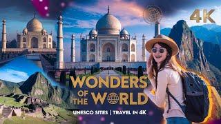 Wonders of the World | The Best UNESCO World Heritage Sites | Travel Video 4K