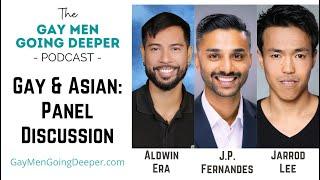 Gay & Asian: Panel Discussion (Intersectionality, diversity, and allyship in the gay community)