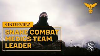 Combat medics team “SNAKE” Team leader INTERVIEW 