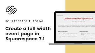 Full Width Event Page: Squarespace Design Hack
