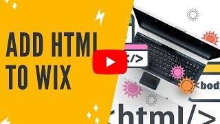 WIX HTML CODE: Adding HTML Code To Wix